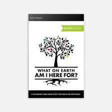 Study taught by rick warren, you are going to discover the answer to life's most fundamental question: What On Earth Am I Here For Study Guide