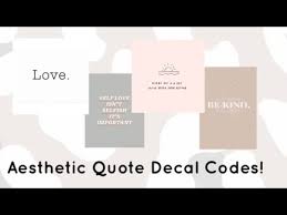 Check spelling or type a new query. Aesthetic Quote Decal Codes Bloxburg Youtube