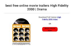 Watch all seasons of high fidelity in full hd online, free high fidelity streaming with english. Best Free Online Movie Trailers High Fidelity 2000 Drama