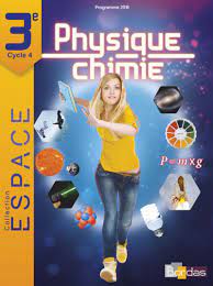 ESPACE - Physique-Chimie 3e * Manuel de l'élève (Ed. 2017) | Bordas éditeur