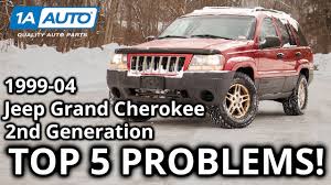 top 5 problems jeep grand cherokee suv