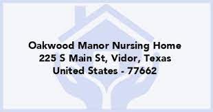 oakwood manor nursing home in vidor