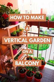 How To Make A Vertical Garden On A Balcony