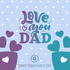 Anyway you need to praise it with your definiti. Happy Father S Day Gif 1286 Greetingsgif Com For Animated Gifs