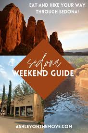 sedona weekend guide eat and hike your