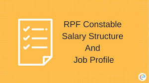 Rpf Constable Salary 2018 Detailed Salary Structure And Job