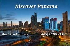 DISCOVER PANAMA... by Moet Productions