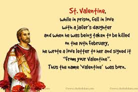 These sappy but sweet romantic quotes for valentine's day will help your husband, wife, girlfriend, or boyfriend feel the love. The Story Of St Valentine Moonstar