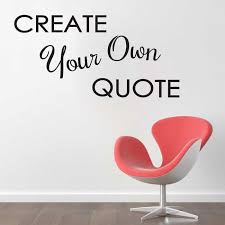 Own Quote Wall Decal