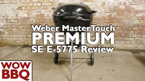 weber mastertouch premium review you