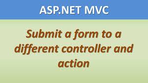 asp net mvc submit a form to a