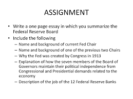 the fed the central bank of the u s ppt assignment write a one page essay in which you summarize the federal reserve board include