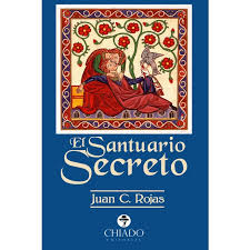 El libro secreto de juan i pdf. El Santuario Secreto Autor Juan C Rojas Pdf Gratis