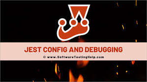 jest configuration and debugging jest