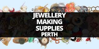 jewellery making supplies perth l