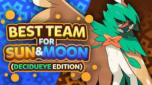 Best Team for Sun and Moon: Decidueye Edition - YouTube