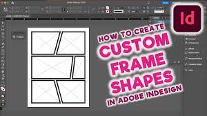 how to create custom frame shapes in