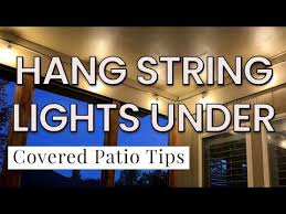 Hang String Lights Under Covered Patio