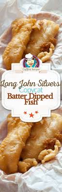 recipe with some tartar sauce make your own copycat version of long john silvers crispy batter dipped fish with this easy