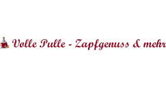 Volle Pulle - Zapfgenuss