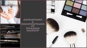 disadvanes of wearing makeup