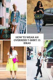 how to wear an oversized t shirt 15