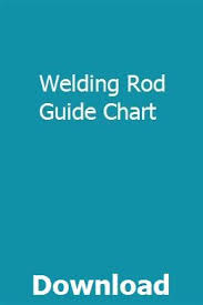 Welding Rod Guide Chart Guitomacfe