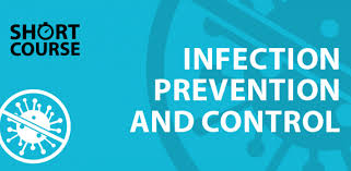 Prevention and control of infection