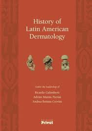 History Of Latin American Dermatology