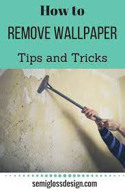 How To Remove Wallpaper Tips To Make