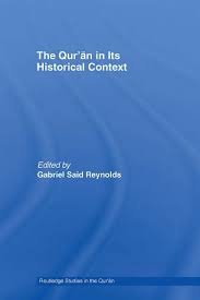 The Quran In Its Historical Context Pdf Islam And