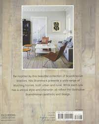 Discover classic and contemporary scandinavian style with specially commissioned photography of homes in denmark, norway, sweden, and finland. The Scandinavian Home Interiors Inspired By Light Brantmark Niki 9781782494119 Amazon Com Books