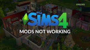 sims 4 mods not working how to make