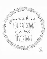Good for fashion shirts, poster, gift, or other printing press. You Are Kind You Are Smart The Help Quote Print Motivational Wall Decor The Help Quotes Kindness Quotes The Help Movie Quotes