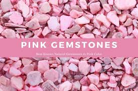 pink crystals and stones list names