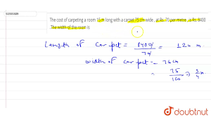the cost of carpeting a room 15 m long