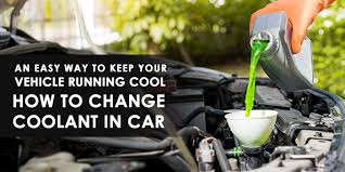 learn how to change coolant in car for