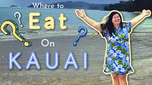 the 15 best restaurants on kauai you