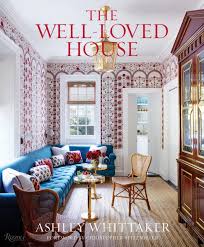Well Loved House By Ashley Whittaker