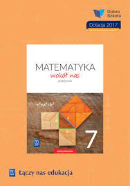 Matematyka wokół nas - podręcznik do klasy 7 szkoły podstawowej