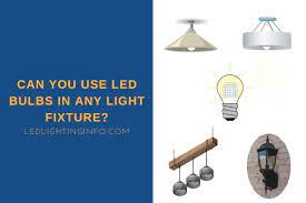 Led Bulbs In Any Light Fixture