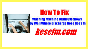 washing machine drain overflows by wall