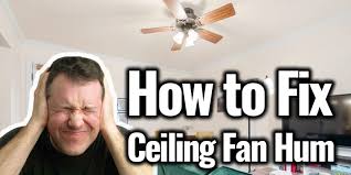 Ceiling Fan Humming When Off Easy