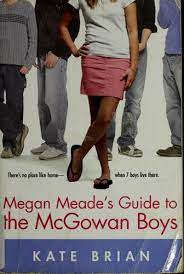 Now, seven years later, megan's army doctor parents are shipping off to korea and megan is being sent to live with the little monsters, who are older now and quite different than she remembered them. Megan Meade S Guide To The Mcgowan Boys 2006 Edition Open Library