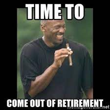 There are a lot of memes out there, but there's always room for more. 20 Funny Retirement Memes You Ll Enjoy Retirement Advice Retirement Happy Retirement