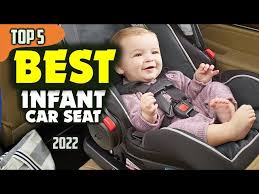Best Infant Car Seat 2022 Top 5