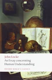 An Essay Concerning Human Understanding  Classic Reprint  by John         for the Essay Concerning Human Understanding  and other Philosophical  Writings  Volume    Drafts A and B  Clarendon Edition of the Works of John  Locke     