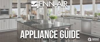 The brand has something for every area of your kitchen: Jenn Air Appliances Guide Appliances Connection