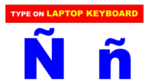How to type ñ in Laptop Keyboard - [ Windows 10 & Windows 11 ] - YouTube