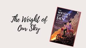 / the weight of our sky. The Weight Of Our Sky Youtube